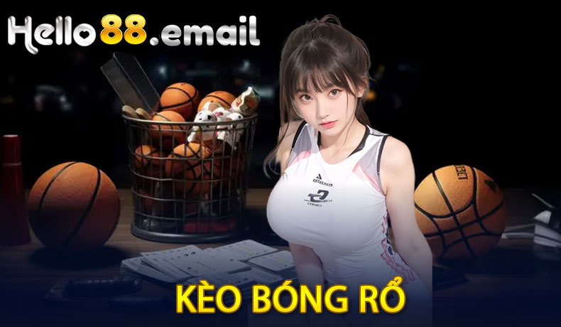 Kèo Bóng Rổ